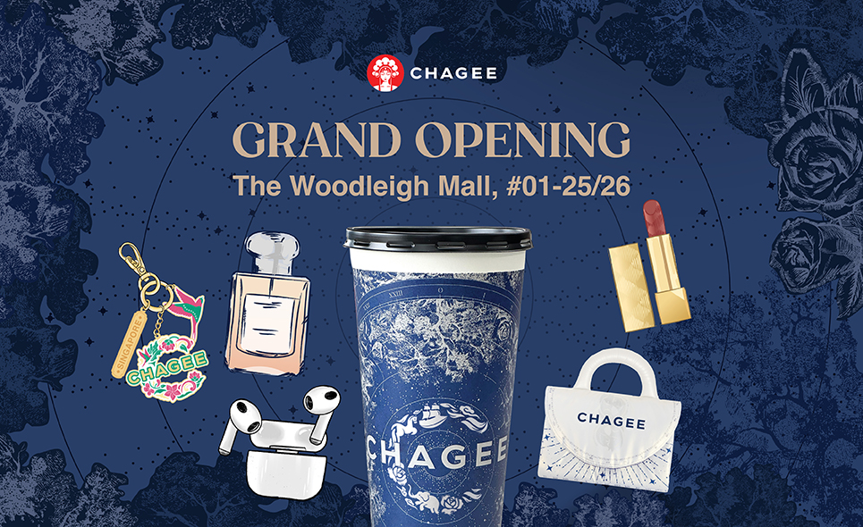 [CHAGEE] Grand Opening at The Woodleigh Mall